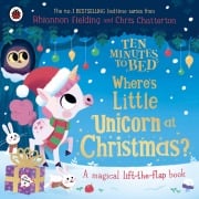 Cover-Bild zum Titel 'Ten Minutes to Bed: Where's Little Unicorn at Christmas?' von 'Rhiannon Fielding'