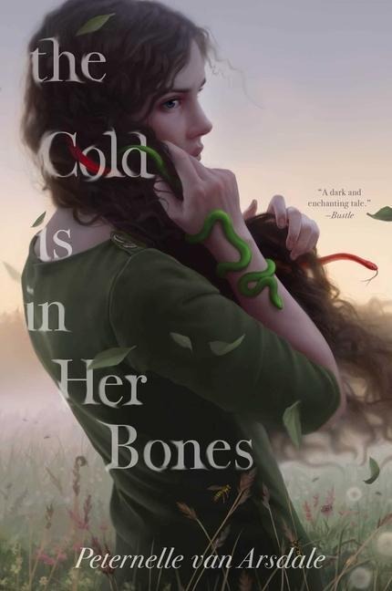 The Cold Is in Her Bones - Peternelle van Arsdale