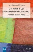 Cover-Bild zum Titel 'Das Ritual in der Humanistischen Freimaurerei' von 'Hans-Hermann Höhmann'