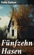 Cover-Bild zum Titel 'Fünfzehn Hasen' von 'Felix Salten'