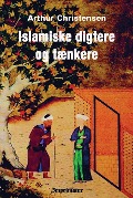 Cover-Bild zum Titel 'Islamiske digtere og tænker' von 'Arthur Christensen'