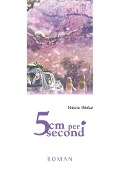 5 Centimeters per Second - Roman - Makoto Shinkai