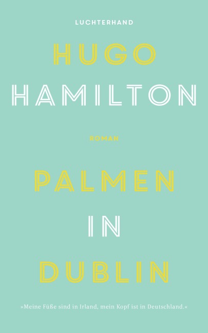 Palmen in Dublin - Hugo Hamilton