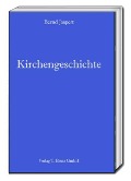 Cover-Bild zum Titel 'Kirchengeschichte' von 'Bernd Jaspert'
