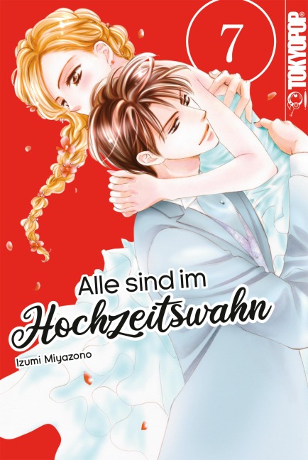 Alle sind im Hochzeitswahn, Band 07 - Izumi Miyazono