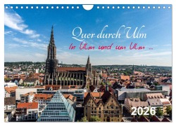 Cover-Bild zum Titel 'Quer durch Ulm (Wandkalender 2026 DIN A4 quer), CALVENDO Monatskalender' von 'Simon Steeb'