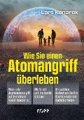 Cover-Bild zum Titel 'Wie Sie einen Atomangriff überleben' von 'Lars Konarek'