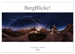 BergBlicke! (Wandkalender 2025 DIN A2 quer), CALVENDO Monatskalender - Jörg Schmöe