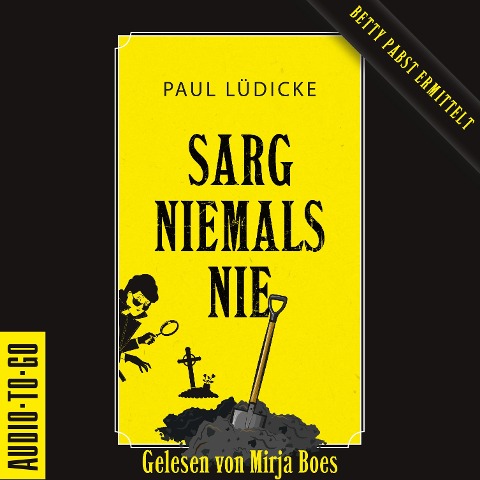 Sarg niemals nie - Paul Lüdicke