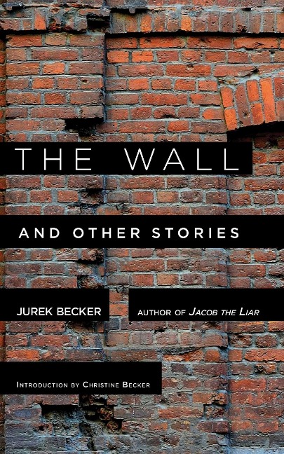 The Wall - Jurek Becker