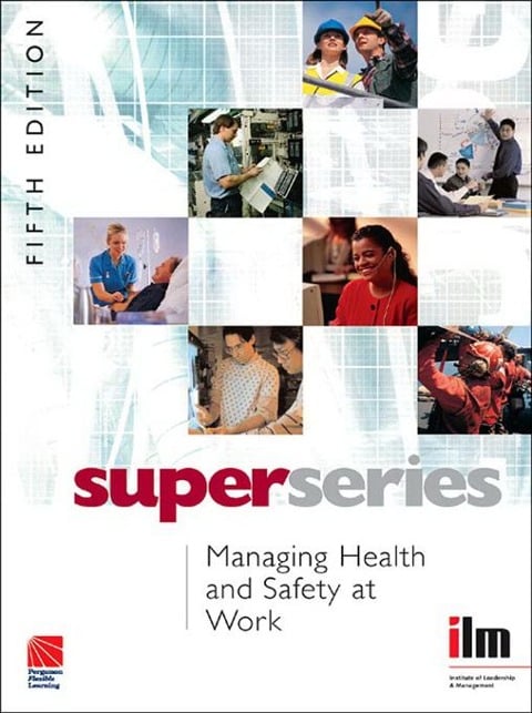 Managing Health and Safety at Work - Institute of Leadership & Management