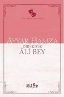 Ayyar Hamza - Direktör Âli Bey