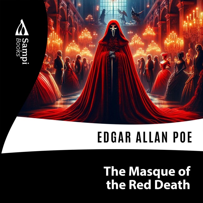 The Masque of the Red Death - Edgar Allan Poe