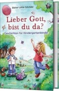 Cover-Bild zum Titel 'Lieber Gott, bist du da?' von 'Bärbel Löffel-Schröder'