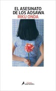Cover-Bild zum Titel 'El Asesinato de Los Aosawa / The Aosawa Murders' von 'Riku Onda'