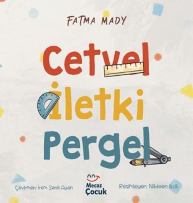 Cetvel Iletki Pergel - Fatma Mady