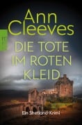 Cover-Bild zum Titel 'Die Tote im roten Kleid' von 'Ann Cleeves'