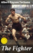 Cover-Bild zum Titel 'The Fighter' von 'Albert Payson Terhune'
