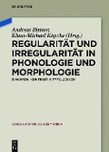Cover-Bild zum Titel 'Regularität und Irregularität in Phonologie und Morphologie' von ''