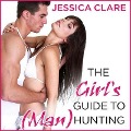 Cover-Bild zum Titel 'The Girl's Guide to (Man)Hunting Lib/E' von 'Jessica Clare'