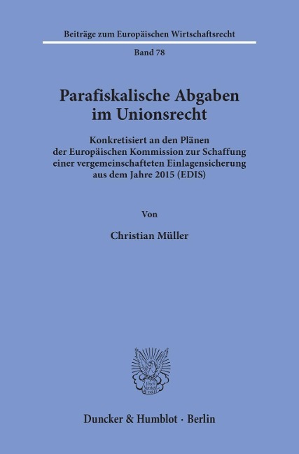 Parafiskalische Abgaben im Unionsrecht. - Christian Müller
