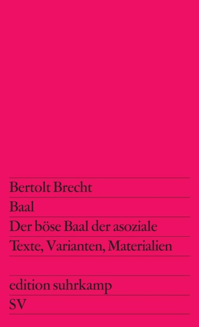 Baal / Der böse Baal der asoziale - Bertolt Brecht