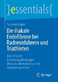 Cover-Bild zum Titel 'Die iliakale Endofibrose bei Radrennfahrern und Triathleten' von 'Susanne Regus'