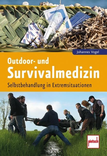 Outdoor- und Survivalmedizin - Johannes Vogel
