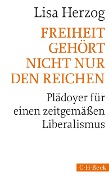 Cover-Bild zum Titel 'Freiheit gehört nicht nur den Reichen' von 'Lisa Herzog'