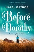 Cover-Bild zum Titel 'Before Dorothy' von 'Hazel Gaynor'