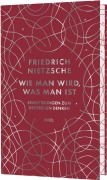 Cover-Bild zum Titel 'Wie man wird, was man ist' von 'Friedrich Nietzsche'
