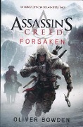 Cover-Bild zum Titel 'Assassin's Creed 5: Forsaken' von 'Oliver Bowden'