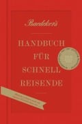Baedeker's Handbuch für Schnellreisende - Christian Koch, Rainer Eisenschmid, Hasso Spode, Philip Laubach-Kiani