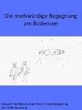 Die merkwürdige Begegnung am Bodensee - Mattis Lühmann
