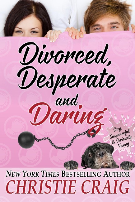 Divorced, Desperate and Daring - Christie Craig