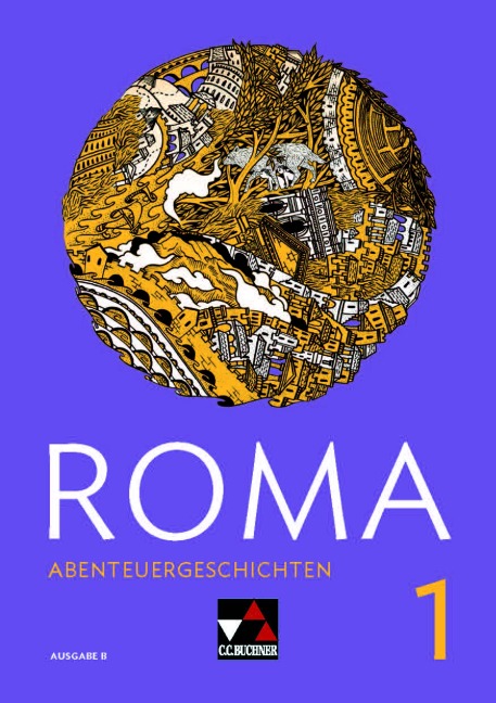 ROMA B Abenteuergeschichten 1 - Frank Schwieger