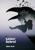 Cover-Bild zum Titel 'Leiser Schrei' von 'Slafa Kafi'