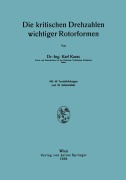 Cover-Bild zum Titel 'Die kritischen Drehzahlen wichtiger Rotorformen' von 'Karl Karas'
