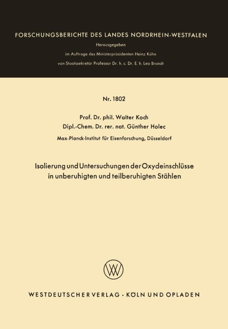 Isolierung und Untersuchungen der Oxydeinschlüsse in unberuhigten und teilberuhigten Stählen - Walter Koch