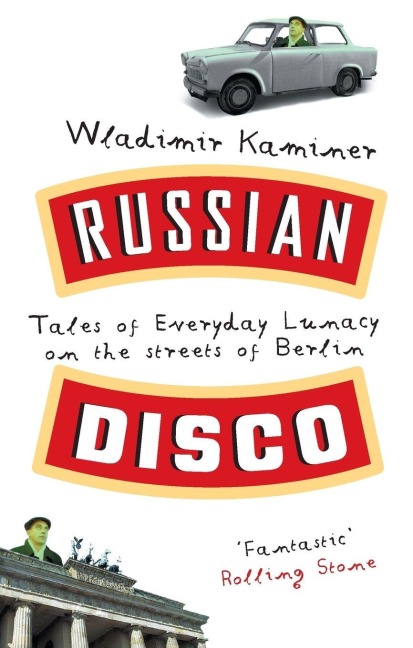 Russian Disco - Wladimir Kaminer