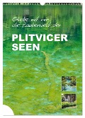 Erlebe mit mir die Zauberwelt der Plitvicer Seen (Wandkalender 2025 DIN A3 hoch), CALVENDO Monatskalender - Nadine Büscher