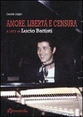 Cover-Bild zum Titel 'Amore, libertà e censura. Il 1971 di Lucio Battisti' von 'Donato Zoppo'
