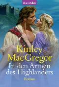 In den Armen des Highlanders - Kinley MacGregor