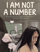 Cover-Bild zum Titel 'I Am Not a Number' von 'Jenny Kay Dupuis, Kathy Kacer'