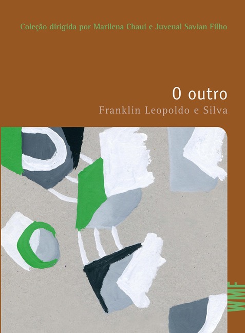 O outro - Franklin Leopoldo e Silva