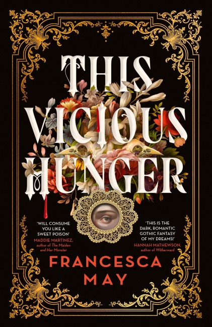 This Vicious Hunger - Francesca May