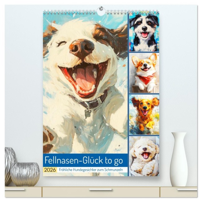 Fellnasen-Glück to go. Fröhliche Hundegesichter zum Schmunzeln (hochwertiger Premium Wandkalender 2026 DIN A2 hoch), Kunstdruck in Hochglanz - Rose Hurley