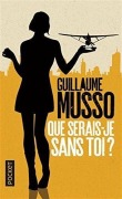 Cover-Bild zum Titel 'Que serais-je sans toi?' von 'Guillaume Musso'