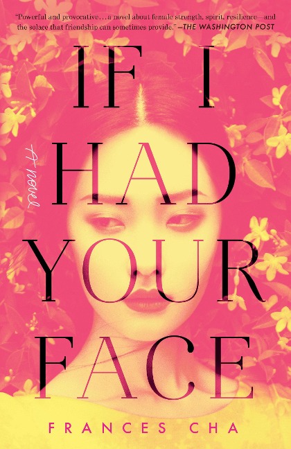 If I Had Your Face - Frances Cha