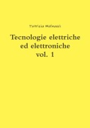 Tecnologie elettriche ed elettroniche vol. 1 - Patrizia Mulinacci